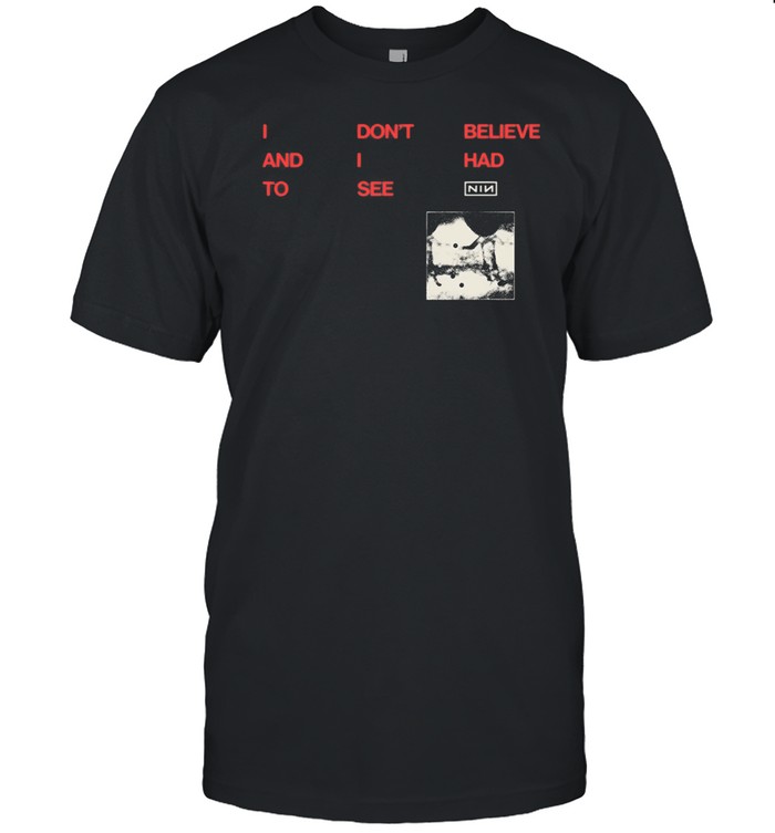 Nine Inch Nails CBH Lyric T-Shirt – Music Inspired Band Tee