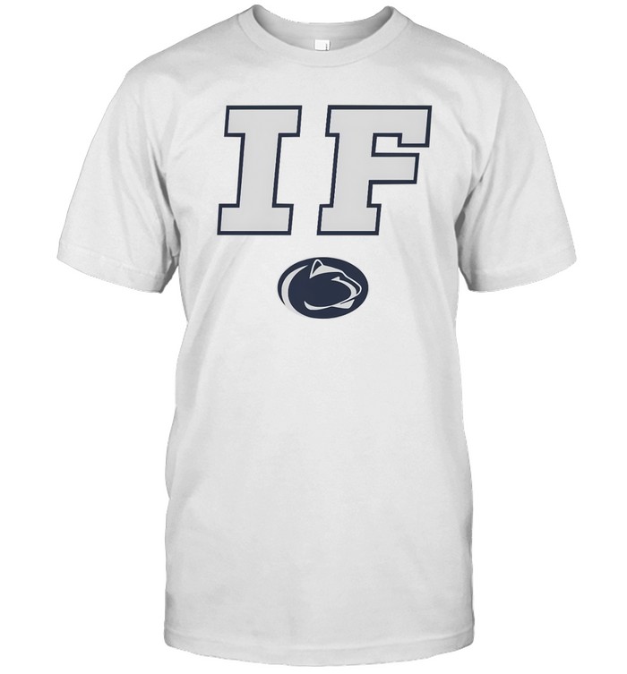 “IF” Graphic Tee – Penn State-Inspired Statement Shirt | JulyClothing