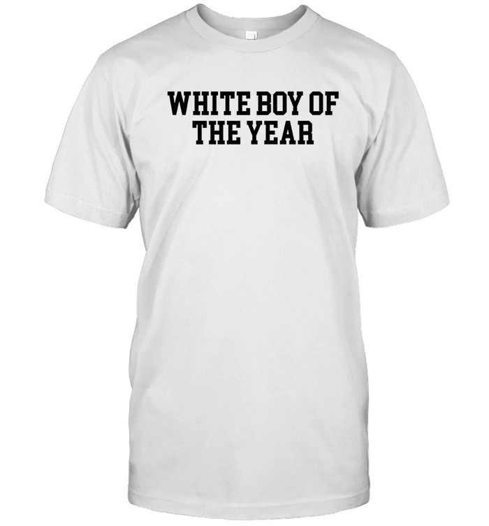 White Boy of the Year T-Shirt – Funny Graphic Streetwear