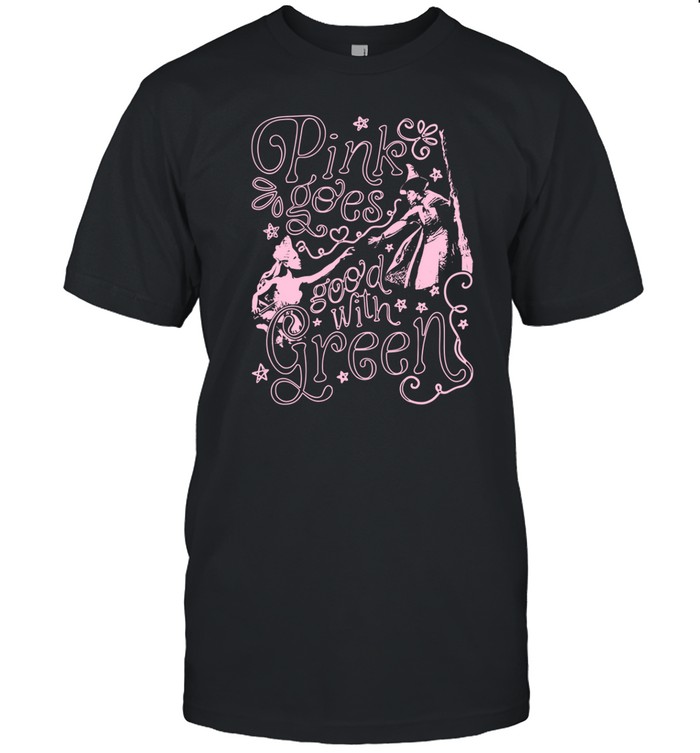 Limited Pink Goes Good With Green Tee Shirt