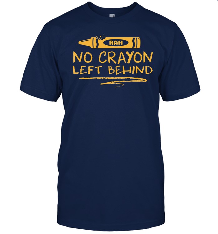 Rah No Crayon Left Behind t