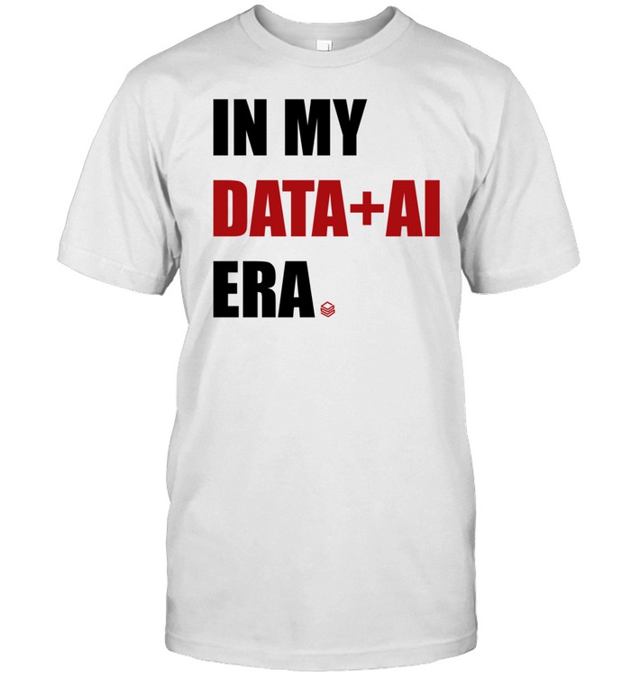 Jefrankle In My Data Ai Era Tee