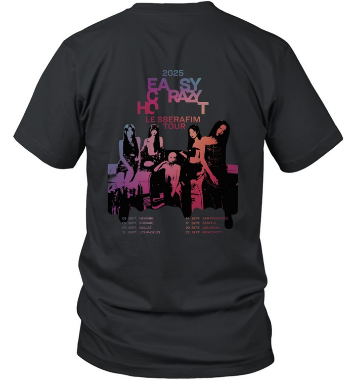 LE SSERAFIM Easy Crazy Hot Tour 2025 Tee | Custom prints