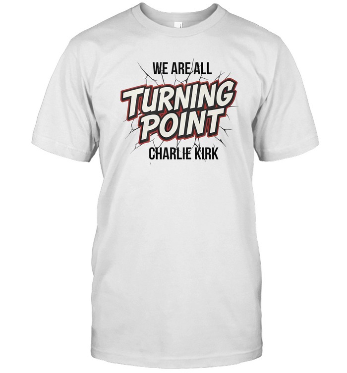 We Are Charlie Kirk Shirt