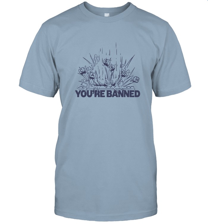 CaseOh’s You’re Banned Tee – Funny Gamer Graphic T-Shirt