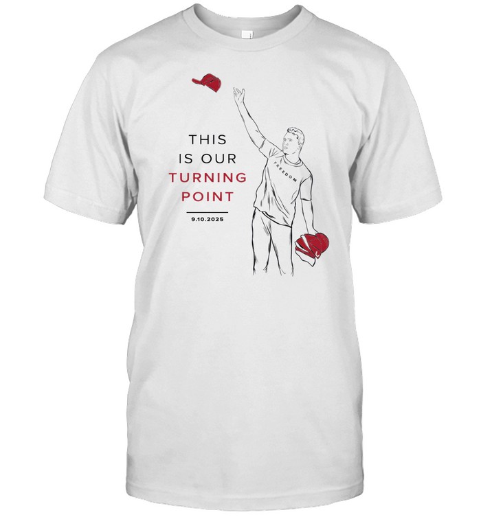 Charlie Kirk This Is Our Turning Point Tee