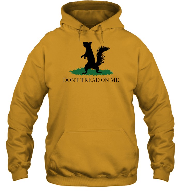Peanut The Squirrel Dont Tread On Me Hoodie