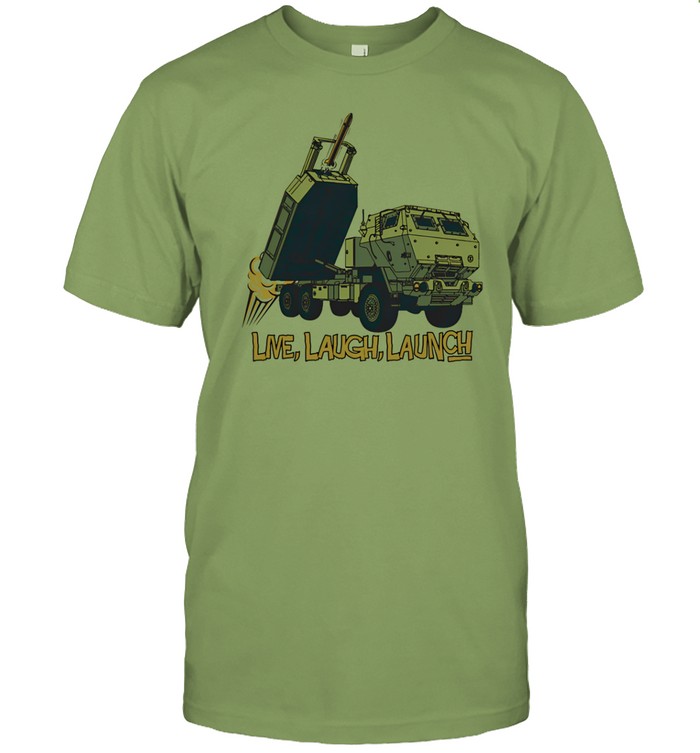 Limited Bunker ing Himars Live Laugh Launch Shirt   Custom prints store   T-shirts  mugs  face masks  posters