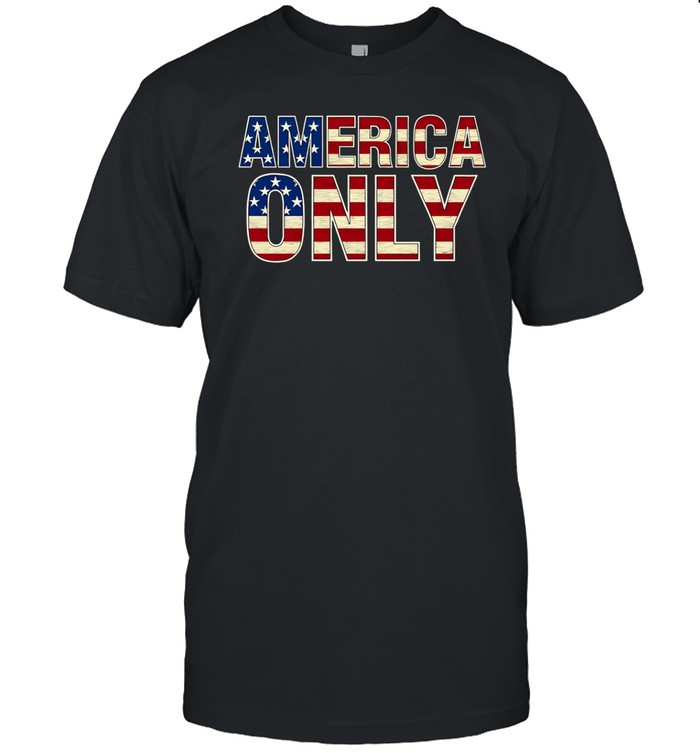 Alan Roberts America Only T Shirt   Custom prints store   T-shirts  mugs  face masks  posters