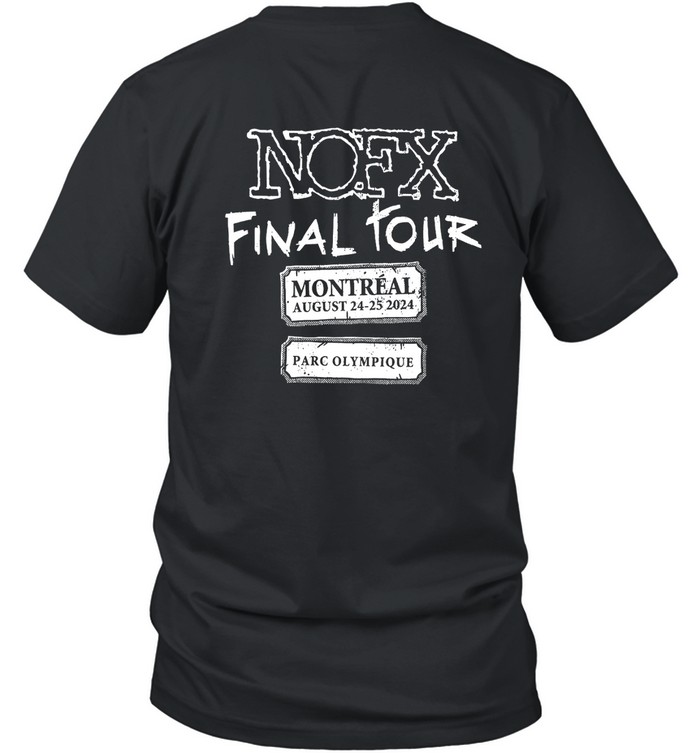 NOFX Tour Montreal, QC August 24 & 25, 2024 T-Shirt | Custom