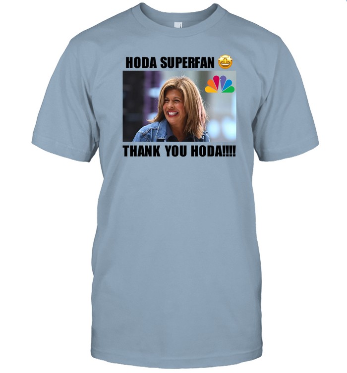 Hoda Superfan Thank You Hoda t