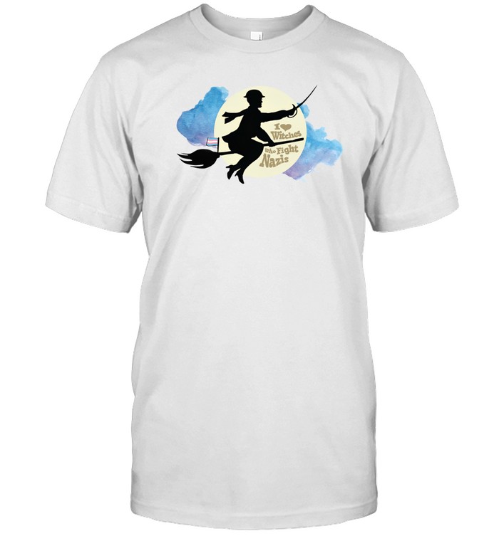 I Heart Witches Who Fight Nazis Shirt   Custom prints store   T-shirts  mugs  face masks  posters
