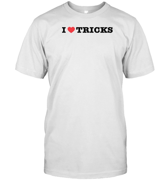 Thedancersresource I Love Tricks Shirt   Custom prints store   T-shirts  mugs  face masks  posters