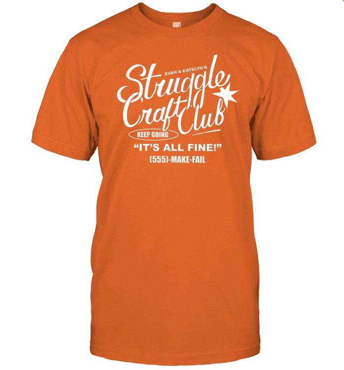 Struggle Craft Club Shirt, Hoodie, Sweater, Long Sleeve And Tank Top