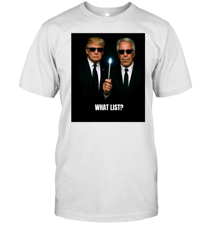 Theo Wilson Trump And Jeffrey Epstein What List Shirt
