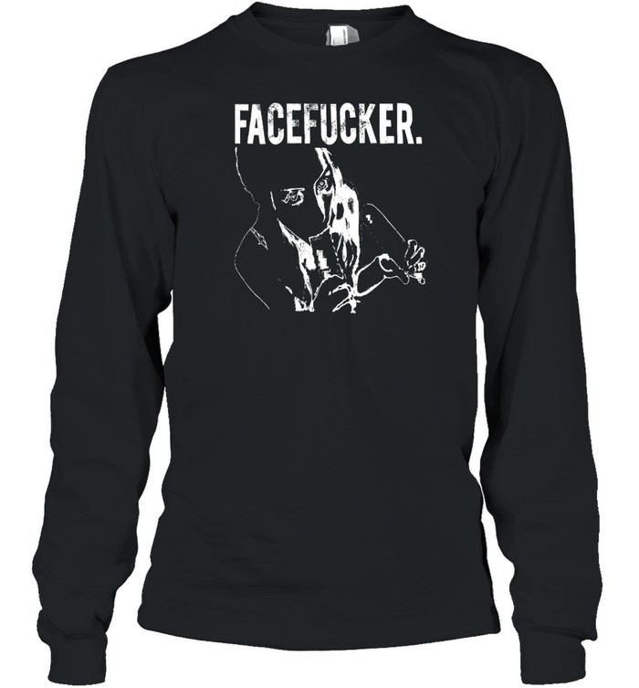 Praiseche Face Fckr Long Sleeve T Shirt