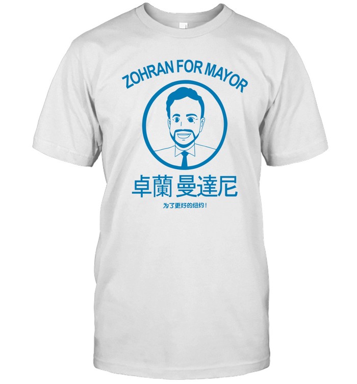 Zohran For Mayor Shirt  Hoodie  Sweater  Long Sleeve And Tank Top   Custom prints store   T-shirts  mugs  face masks  posters