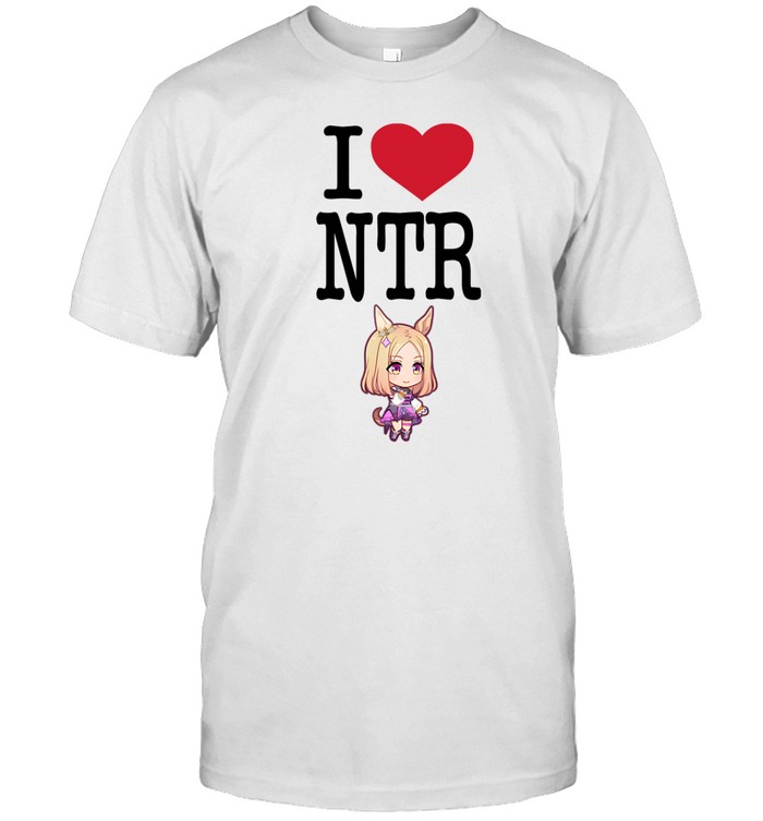 I Love Ntr Uma Musume T-Shirt   Custom prints store   T-shirts  mugs  face masks  posters