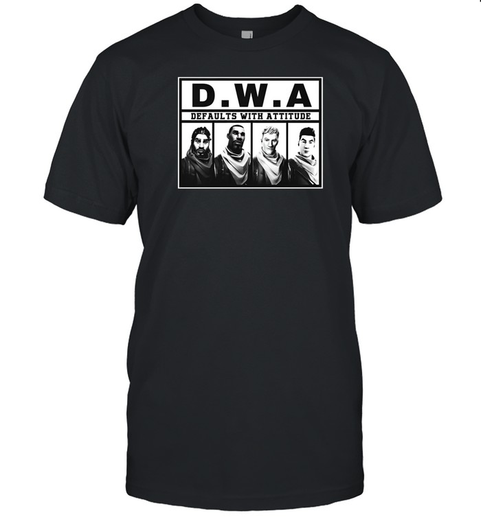 D.W.A Defaults With Attitude T