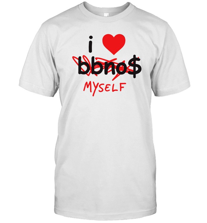 Bbno$ I Heart Myself Shirt   Custom prints store   T-shirts  mugs  face masks  posters