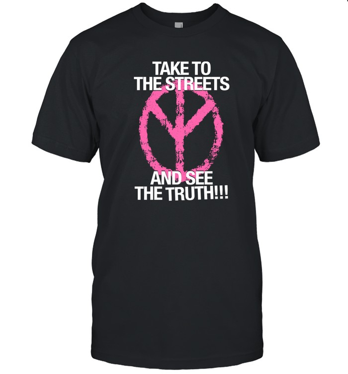 D2o Archive Take To The Streets And See The Truth T Shirt