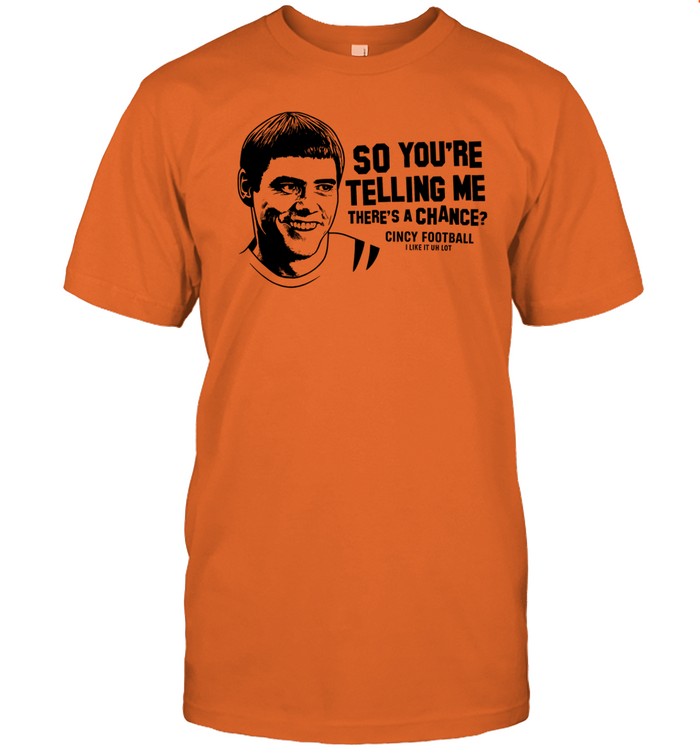 Lloyd Christmas So You're Telling Me There's A Chance Shirt
