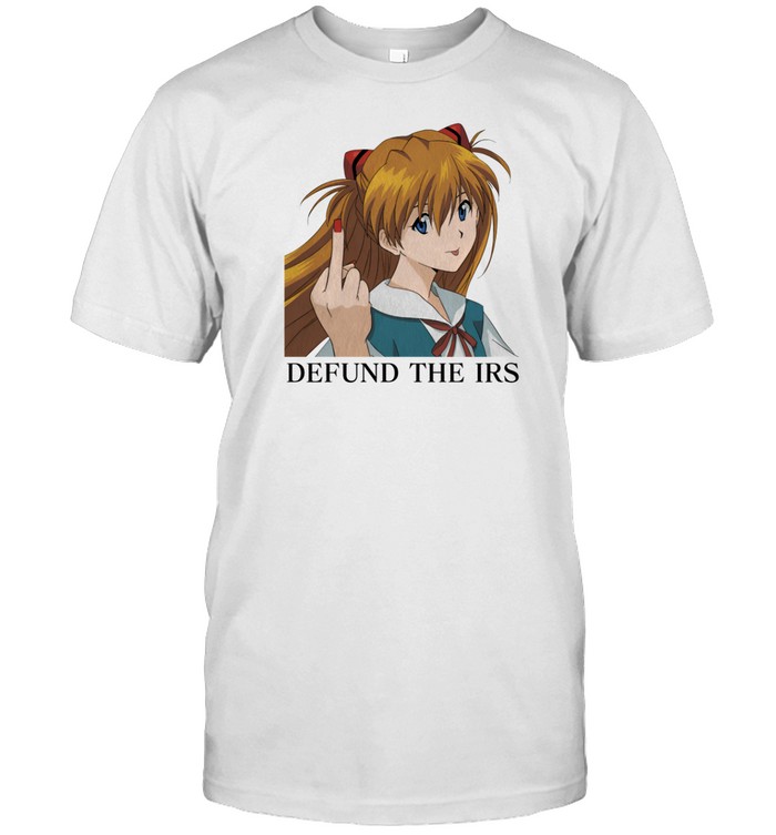 Defund The Irs Asuka Shirt