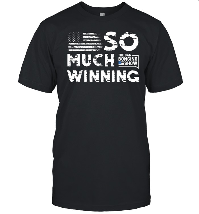So Much Winning Shirt