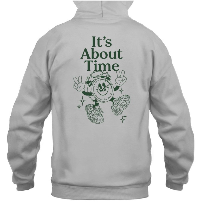 It's About Time Hoodie