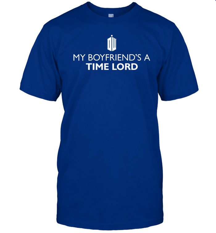 My Boyfriend's A Time Lord Shirt  Hoodie  Sweater  Long Sleeve And Tank Top