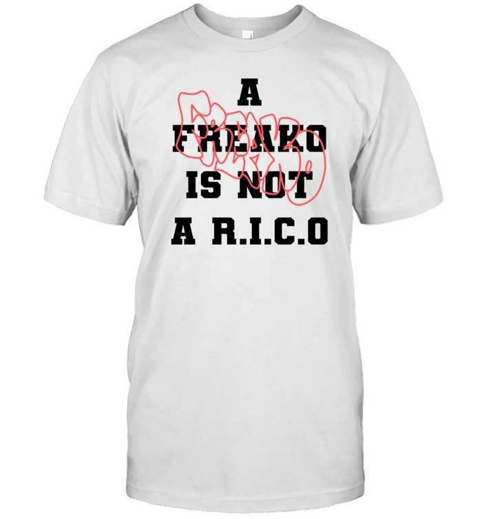 Frko A Freako Is Not A Rico Shirt   Custom prints store   T-shirts  mugs  face masks  posters