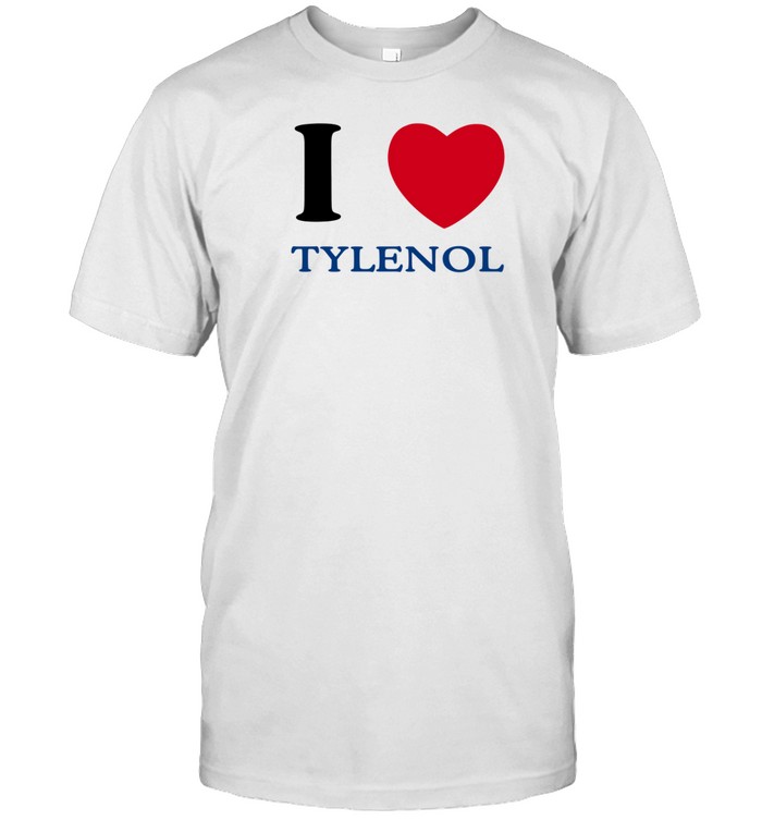 Atthemoment I Love Tylenol Shirt