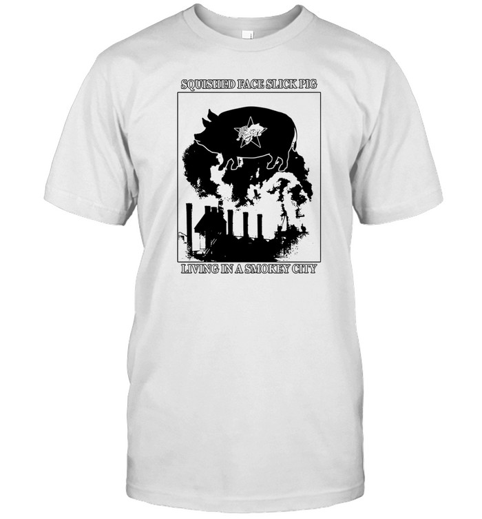 The Garden Squished Face Slick Pig T-Shirt  Hoodie  Tank Top  Sweater And Long Sleeve T-Shirt-Unisex T-Shirt