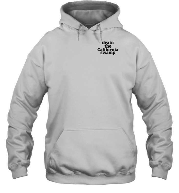 Drain The California Swamp Hoodie