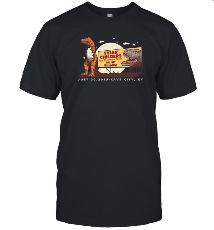 Tyler Childers Live At Dinosaur World Cave City T-Shirt   Custom prints store   T-shirts  mugs  face masks  posters