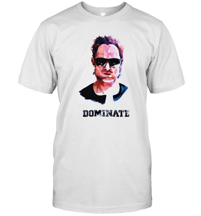 Win Lose Dominate Shirt