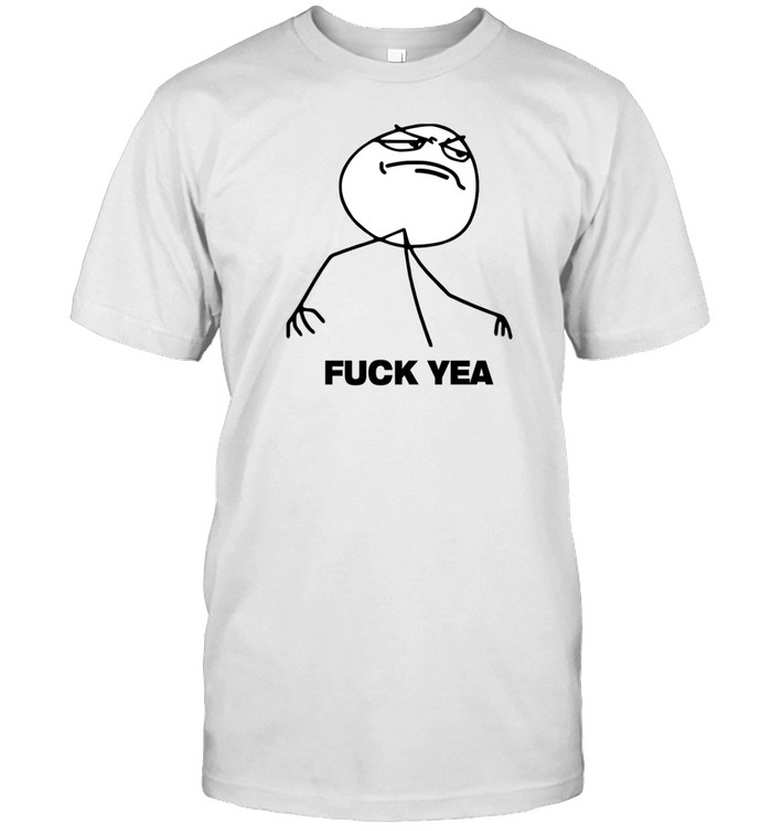 Fuck Yea Rage Face Tee Shirt   Custom prints store   T-shirts  mugs  face masks  posters