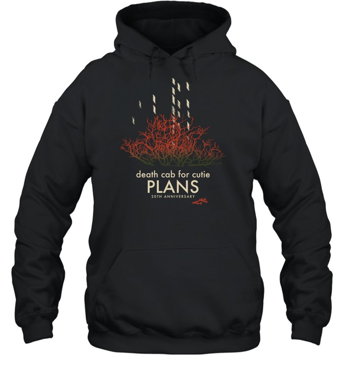 Death Cab For Cutie Plans 20Th Anniversary Hoodie