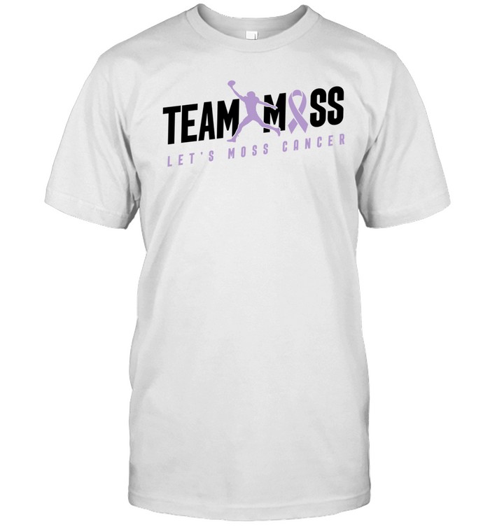 Team Moss Let's Moss Cancer Shirt, Hoodie, Sweater, Long Sleeve And Tank Top