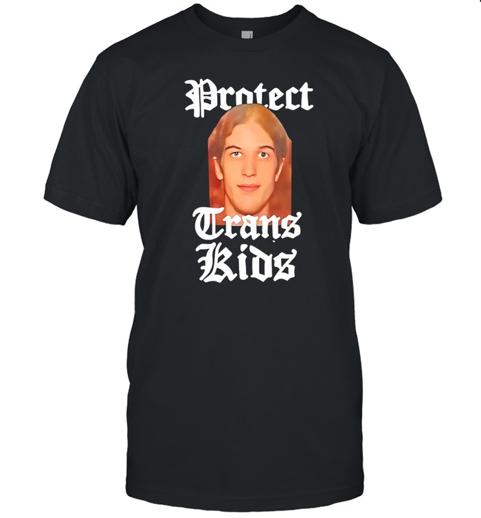 Robert Westman Protect Trans Kids Shirt Hoodie Sweater Long Sleeve And Tank Top