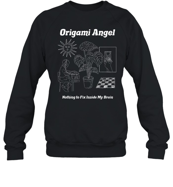Origami Angel Nothing To Fix Sweatshirt