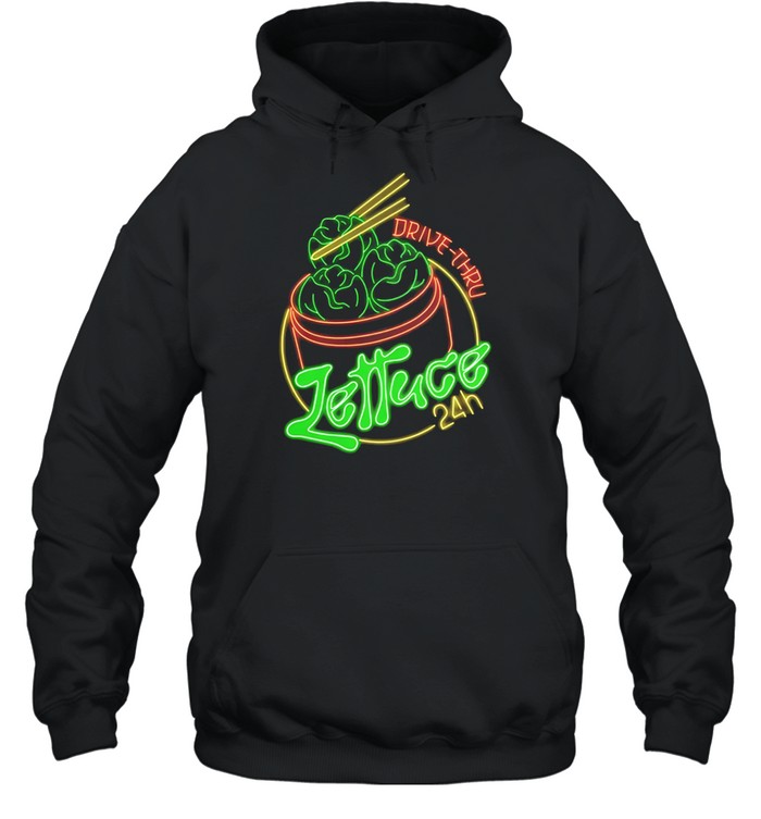 Lettuce 24 Hour Drive-Thru Hoodie
