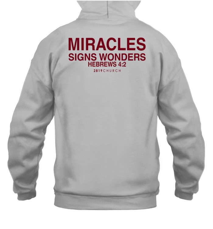 House Of Miracles Signs Wonders Hoodie