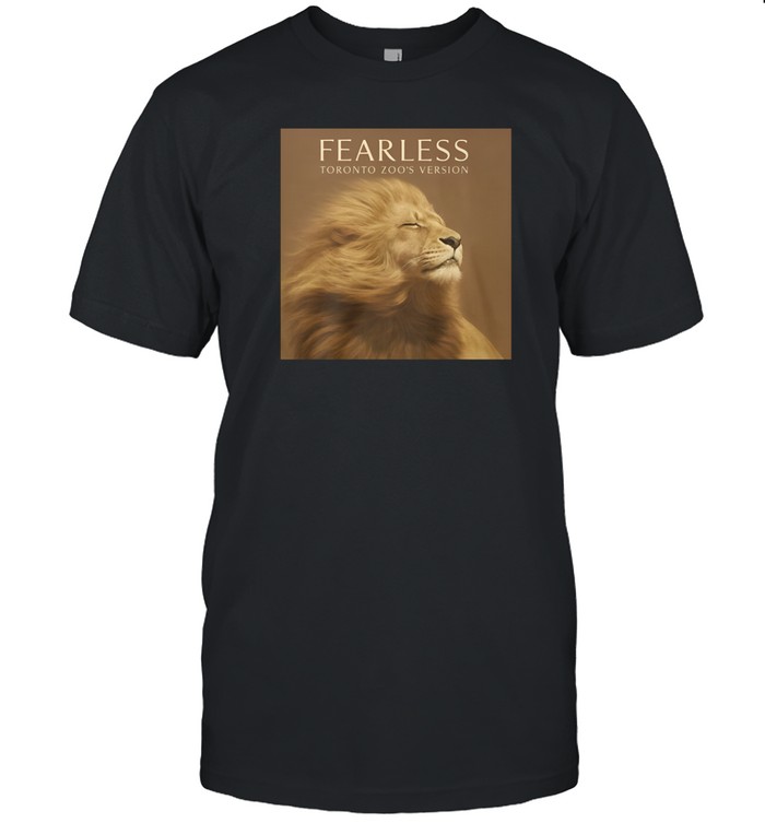 Fearless Toronto Zoo's Version Shirt