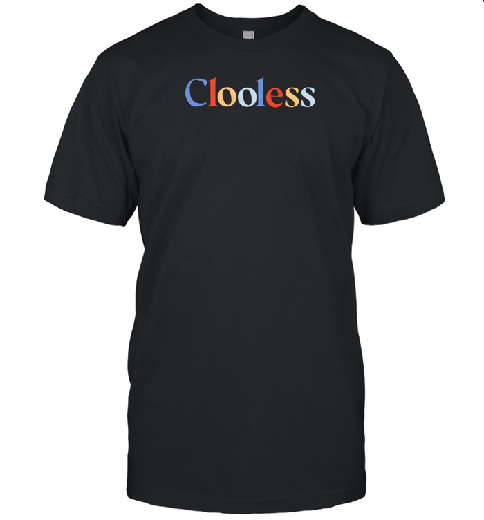 Clooless Primary Shirt   Custom prints store   T-shirts  mugs  face masks  posters