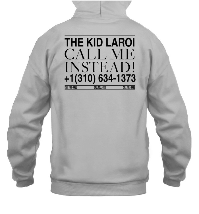 Thekidlaroi Call Me Instead Hoodie