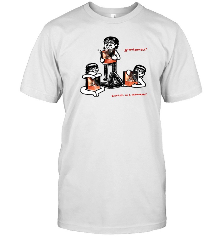 Grentperez Backflips In A Restaurant Tour T Shirt