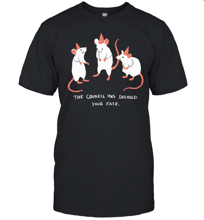 The Council Has Decided Your Fate Rat Council Shirt, Hoodie, Sweatshirt