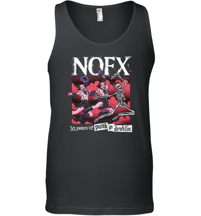 NOFX 30 Years Of Punk In Drublic 2024 Shirt | Custom prints