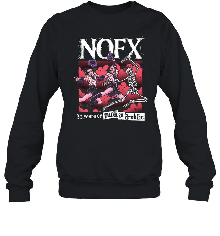 NOFX 30 Years Of Punk In Drublic 2024 Shirt | Custom prints